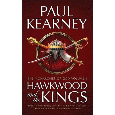 Hawkwood and the Kings - (Monarchies of God) by  Paul Kearney (Paperback)