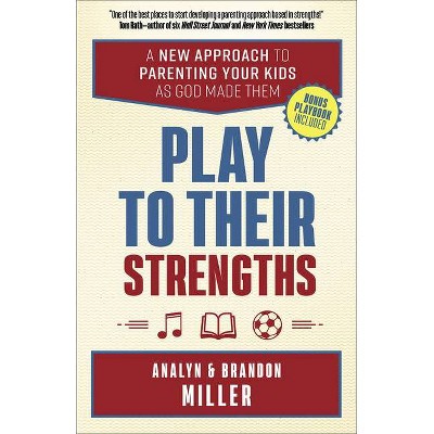 Play to Their Strengths - by  Brandon Miller & Analyn Miller (Paperback)