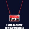 Junior's Design By Humans Karen Halloween Costume I Need To Speak To Your Manager By MonVit T-Shirt - 2 of 3