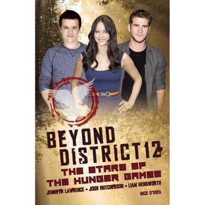 Beyond District 12 - by  Mick O'Shea (Paperback)