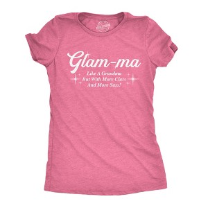 Womens Funny T Shirts Glam Ma Like A Grandma But With More Class and More Sass Sarcastic Novelty Tees for Ladies - Crazy Dog Women's T Shirt Gift for - 1 of 4