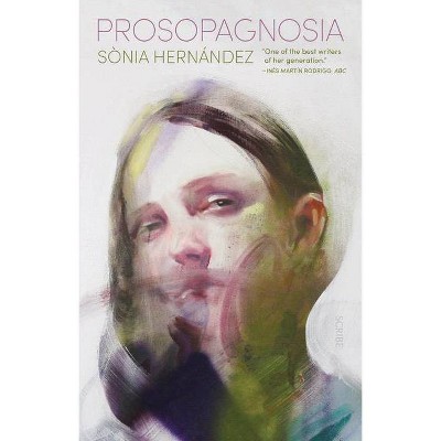 Prosopagnosia - by  Sònia Hernández (Paperback)