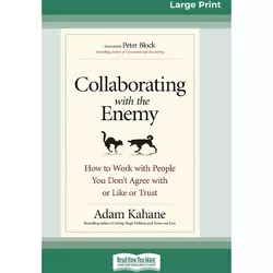 Collaborating with the Enemy - Large Print by  Adam Kahane (Paperback)