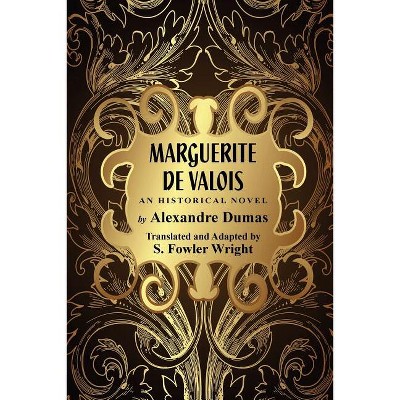 Marguerite de Valois - by  Alexandre Dumas (Paperback)