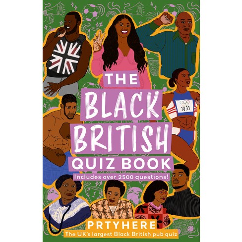The Black British Quiz Book - By Prtyhere (hardcover) : Target