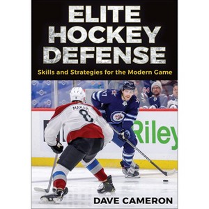 Elite Hockey Defense - by  Dave Cameron (Paperback) - 1 of 1