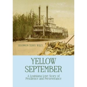 Yellow September - by  Shannon Terry Wiley (Paperback) - 1 of 1