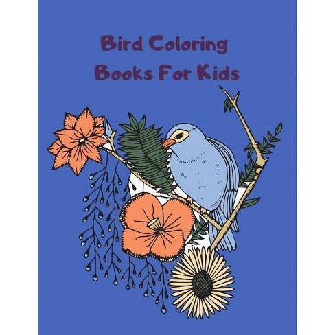 Download Bird Coloring Books For Kids By Mellow Maxim Paperback Target