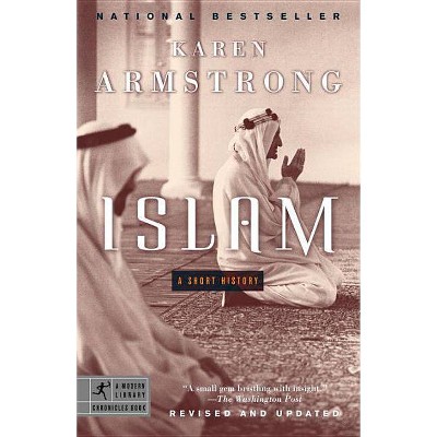 Islam - (Modern Library Chronicles) by  Karen Armstrong (Paperback)