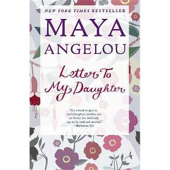 Letter to My Daughter (Paperback) by Maya Angelou