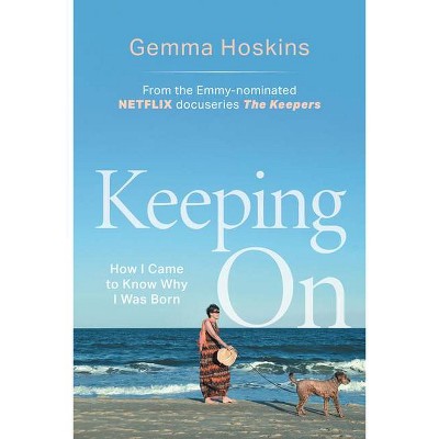 Keeping on - by  Gemma Hoskins (Paperback)