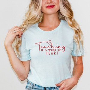 Simply Sage Market Teaching Is A Work Of Heart Short Sleeve Tee - 1 of 4