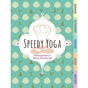 Speedy Yoga - by Rachel Scott (Board Book) - 1 of 1