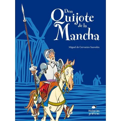 Don Quijote de la Mancha Para Niños - (Ficción) by  Miguel De Cervantes & Felipe Garrido (Paperback)