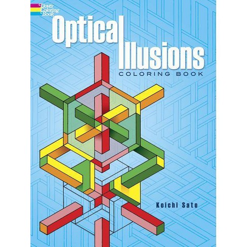 Download Optical Illusions Coloring Book - (Dover Design Coloring Books) By Koichi Sato & Coloring Books ...