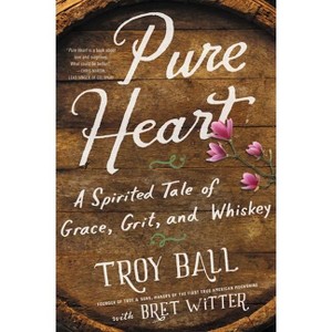 Pure Heart - by  Troylyn Ball & Bret Witter (Paperback) - 1 of 1