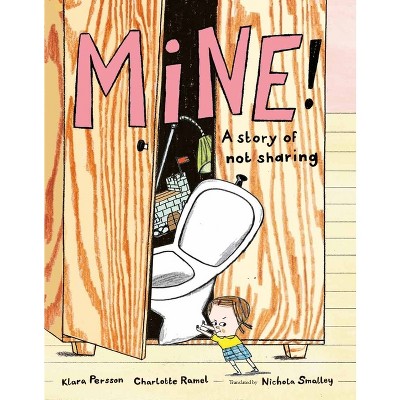 Mine! - by  Klara Persson (Hardcover)
