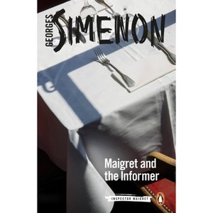 Maigret and the Informer - (Inspector Maigret) by  Georges Simenon (Paperback) - 1 of 1