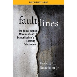 Fault Lines Participants' Guide - by  Voddie T Baucham (Paperback) - 1 of 1