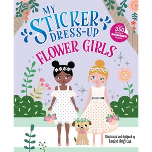 My Sticker Dress-Up: Flower Girls - (Paperback) - 1 of 1
