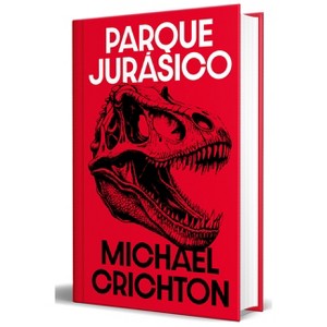 Parque Jurásico (Edición Limitada) / Jurassic Park - by  Michael Crichton (Hardcover) - 1 of 1