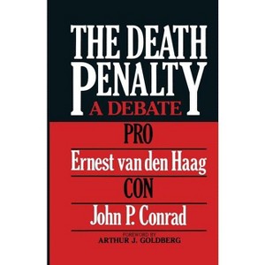 The Death Penalty - by  Ernest Van Den Haag & John Phillips Conrad (Paperback) - 1 of 1