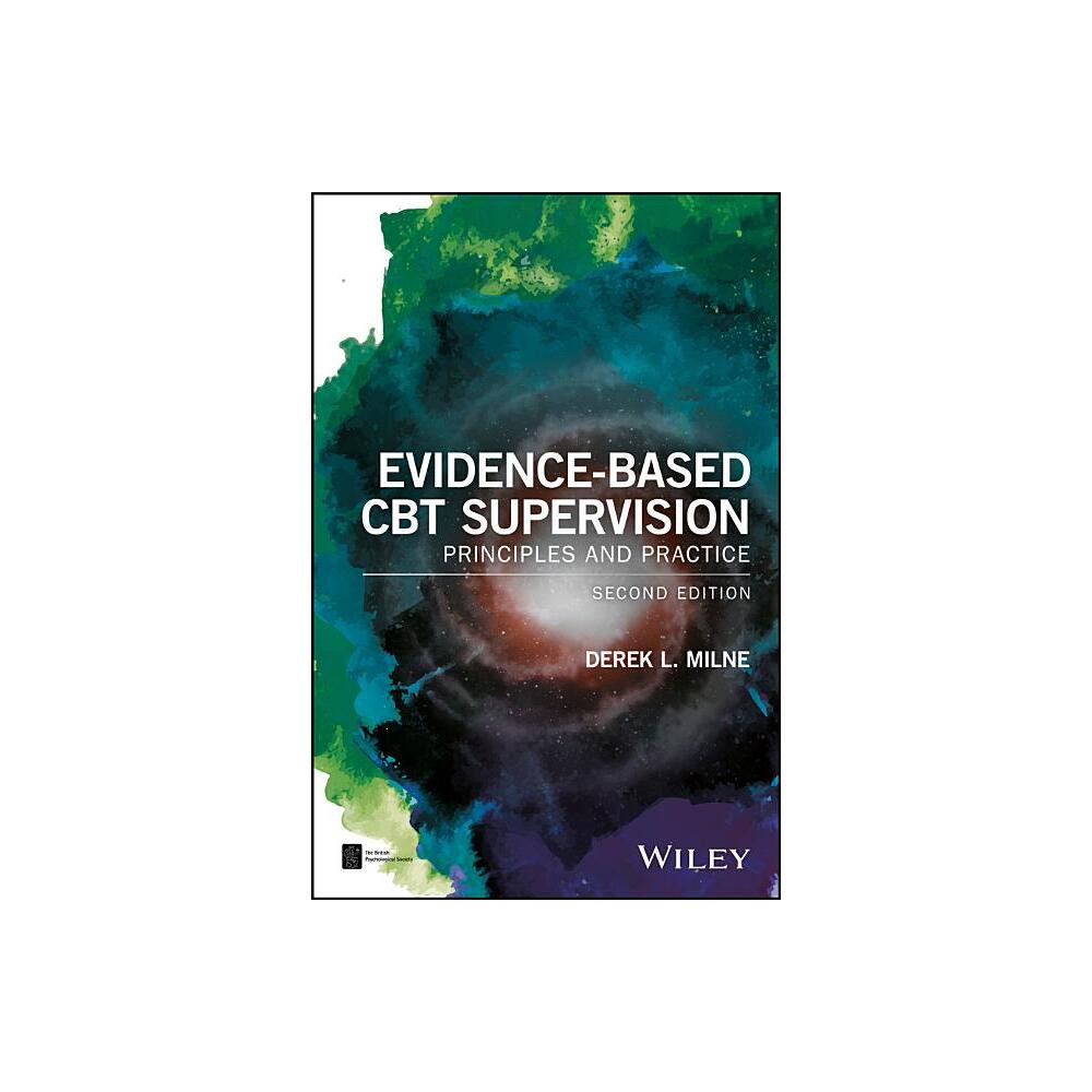 Evidence-Based CBT Supervision - (BPS Textbooks in Psychology) 2nd Edition by Derek L Milne (Paperback)