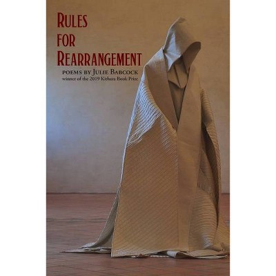 Rules for Rearrangement - by  Julie Babcock (Paperback)