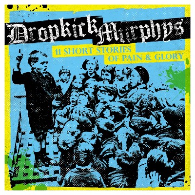 Dropkick Murphys - 11 Short Stories of Pain & Glory (CD)