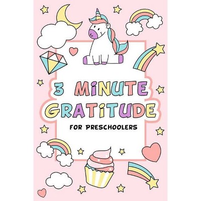 3 Minute Gratitude for Preschoolers - by  Paperland (Paperback)