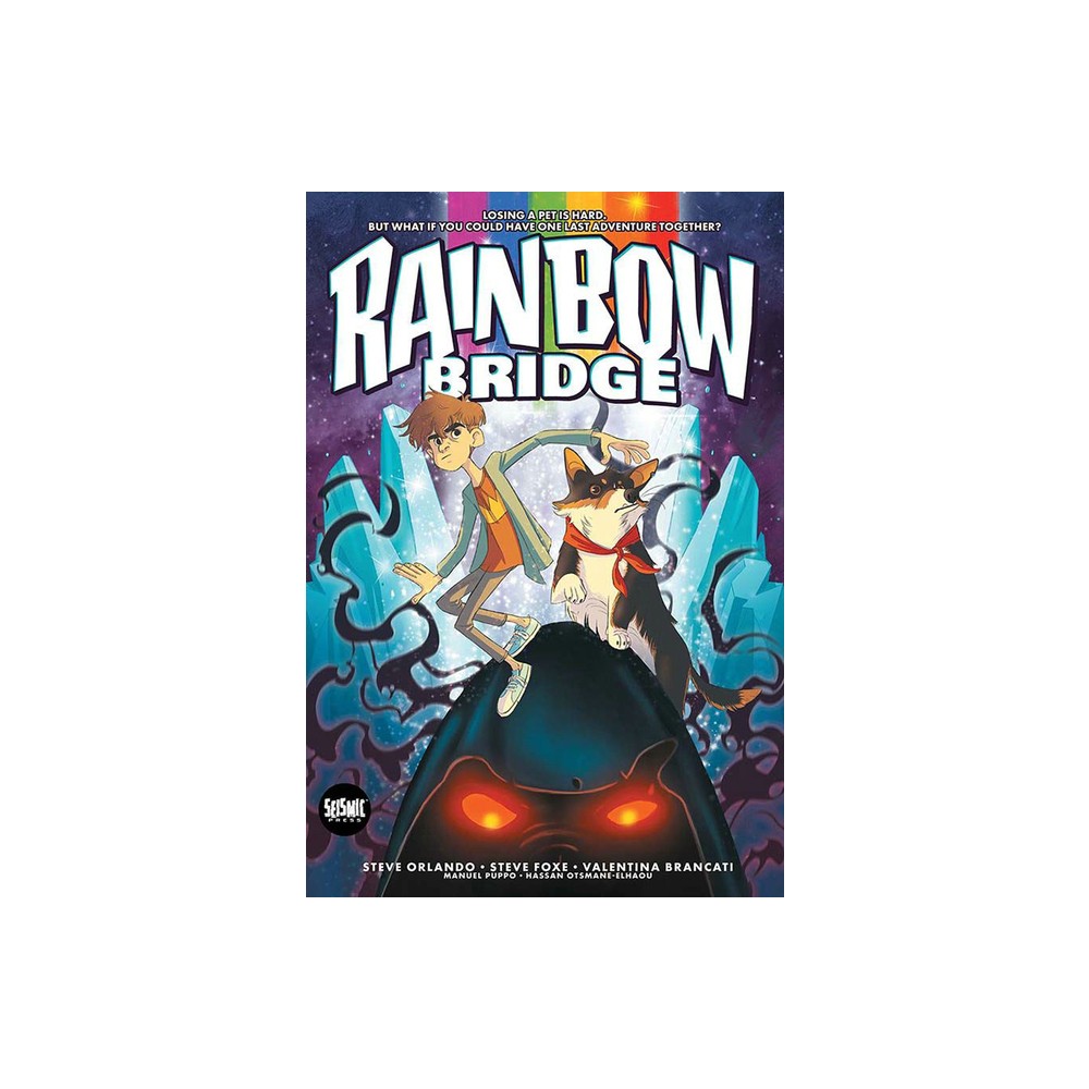 Rainbow Bridge - by Steve Orlando & Steve Foxe (Paperback)