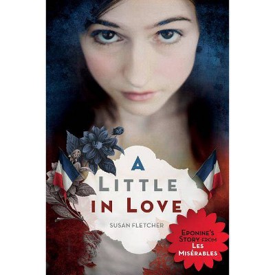 A A Little in Love - by  Susan E Fletcher (Hardcover)