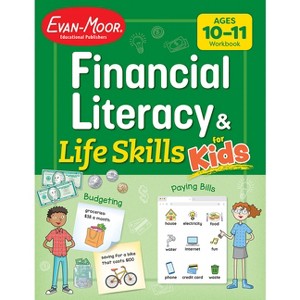Financial Literacy and Life Skills for Kids, Age 10 - 11 Workbook - by  Evan-Moor Educational Publishers (Paperback) - 1 of 1