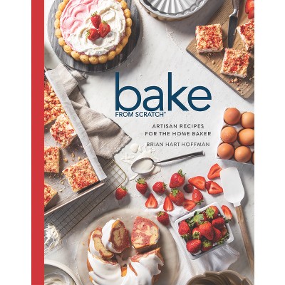 Bake From Scratch (vol 7) - By Brian Hart Hoffman (hardcover) : Target