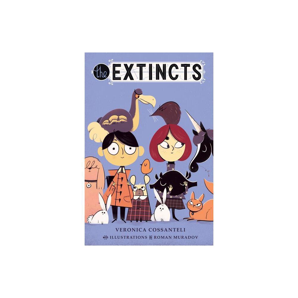 Extincts - by Veronica Cossanteli (Hardcover)