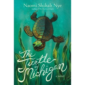 The Turtle of Michigan - by Naomi Shihab Nye - 1 of 1