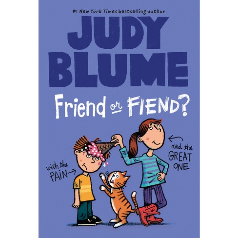 Friend or Fiend? with the Pain and the Great One - by  Judy Blume (Paperback) - image 1 of 1