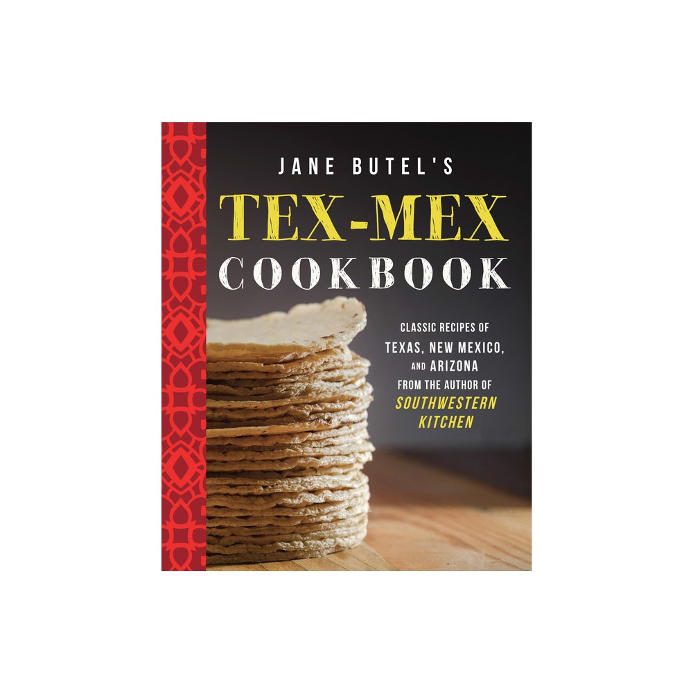 ISBN 9781681624648 product image for Jane Butel's Tex-Mex Cookbook - (Jane Butel Library) 2nd Edition (Paperback) | upcitemdb.com
