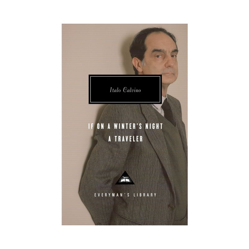 If on a Winter's Night a Traveler - (Everyman's Library Contemporary Classics) by  Italo Calvino (Hardcover), 1 of 2