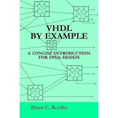 VHDL by Example - by  Blaine Readler (Paperback)