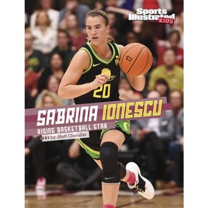 Sabrina Ionescu - (Sports Illustrated Kids Stars of Sports) by Matt Chandler - 1 of 1
