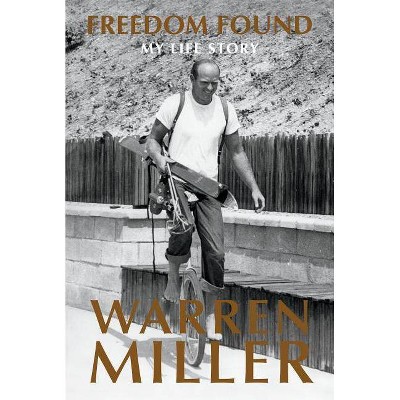 Freedom Found - by  Warren Miller (Hardcover)