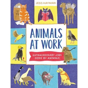 Animals at Work - (Hardcover) - 1 of 1