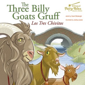 The Bilingual Fairy Tales Three Billy Goats Gruff - by  Carol Ottolenghi (Paperback) - 1 of 1