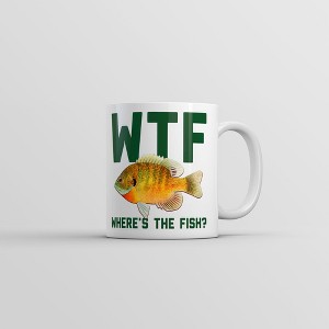 Crazy Dog T-Shirts WTF Wheres The Fish Mug Funny Novelty Fishing Coffee Cup-11oz - 1 of 4