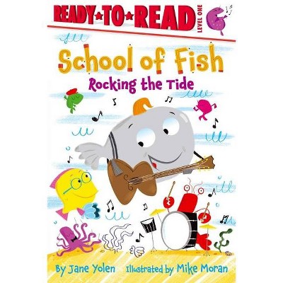  Rocking the Tide - (School of Fish) by  Jane Yolen (Paperback) 