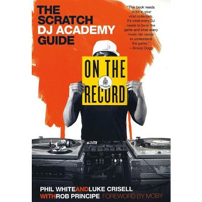 On the Record - by Phil White & Luke Crisell (Paperback)