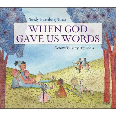 When God Gave Us Words - by  Sandy Eisenberg Sasso (Hardcover)