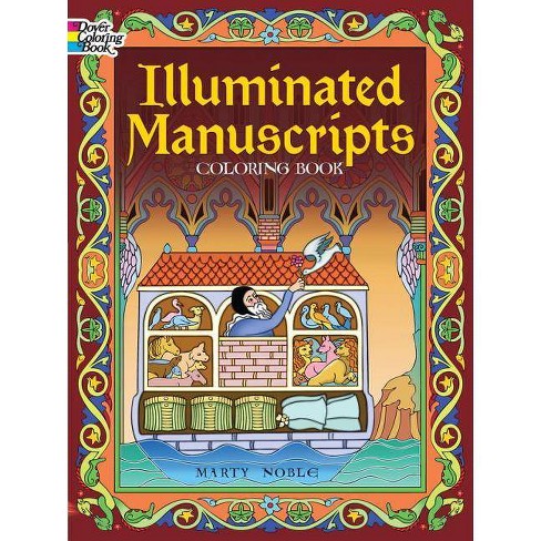 Download Illuminated Manuscripts Coloring Book Dover Art Coloring Book By Marty Noble Paperback Target