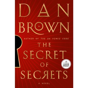 The Secret of Secrets - Large Print by  Dan Brown (Paperback) - 1 of 1